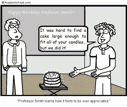 Cartoon #26, Professor Smith learns how it feels to be over-appreciated.